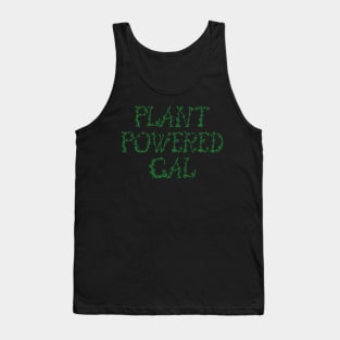 Plant Powered Gal Vegetarian/Vegan Fun Tank Top